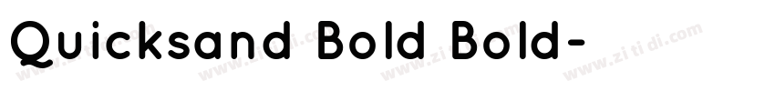 Quicksand Bold Bold字体转换 Quicksand Bold Bold字体转换